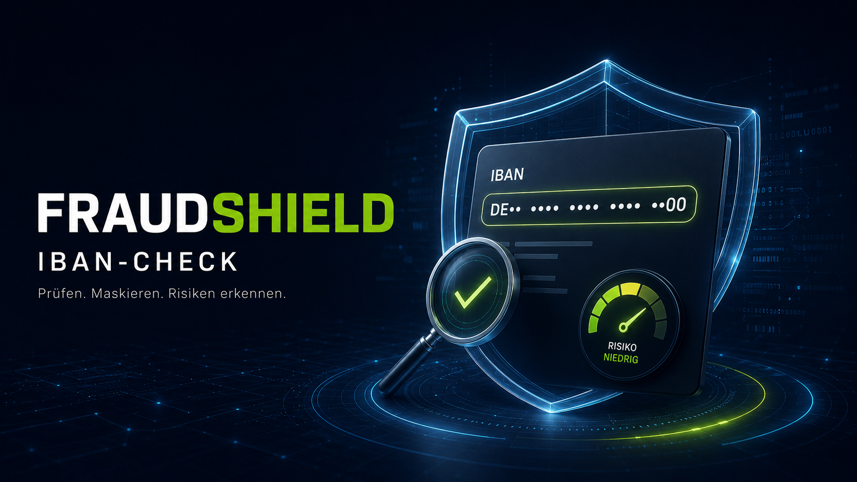 FraudShield IBAN-Check – Prüfen, maskieren und Risiken erkennen